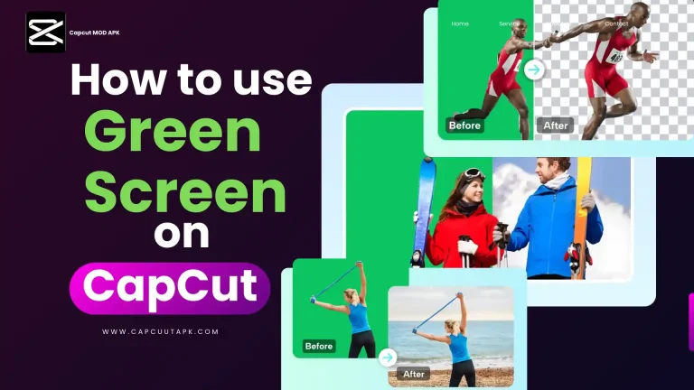 How to Use Green Screen on CapCut